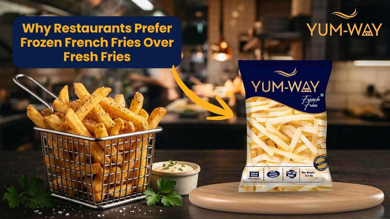 Why Restaurants Prefer Frozen French Fries Over Fresh Fries – Yumway Foods