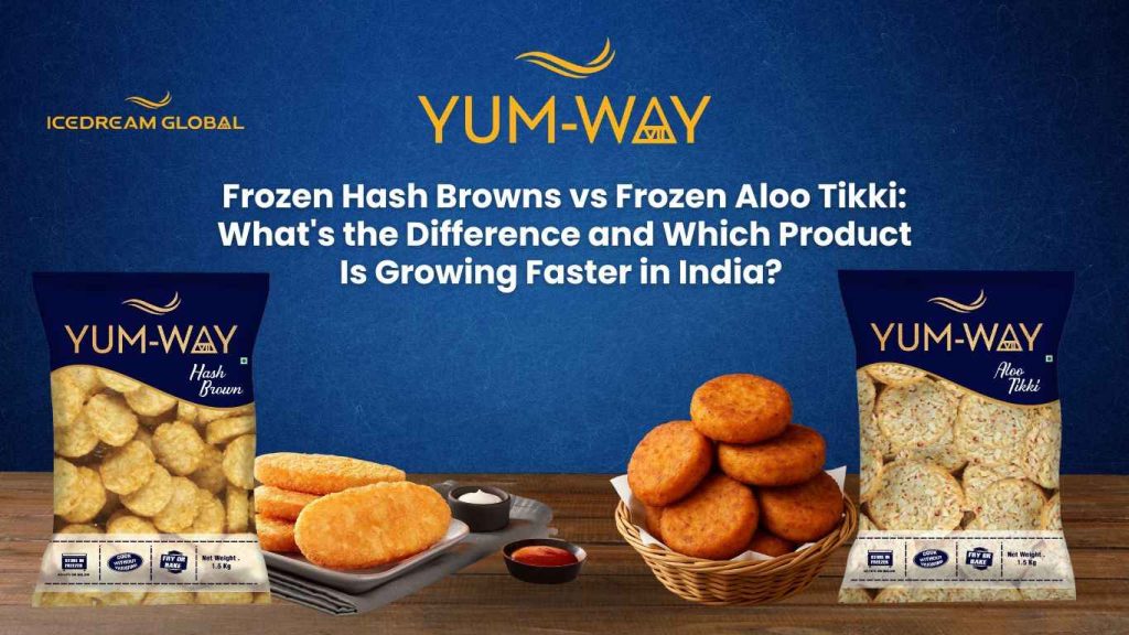 Frozen Hash Browns vs Frozen Aloo Tikki- What's the Difference and Which Product Is Growing Faster in India